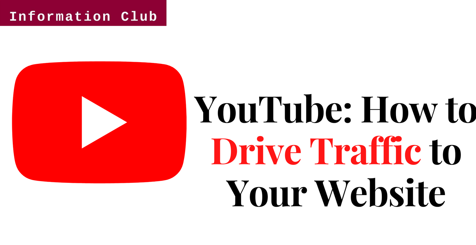 Use YouTube to Drive Traffic to Your Website https://www.clubinfonline.com/2020/08/30/complete-guide-to-make-money-online-with-youtube/