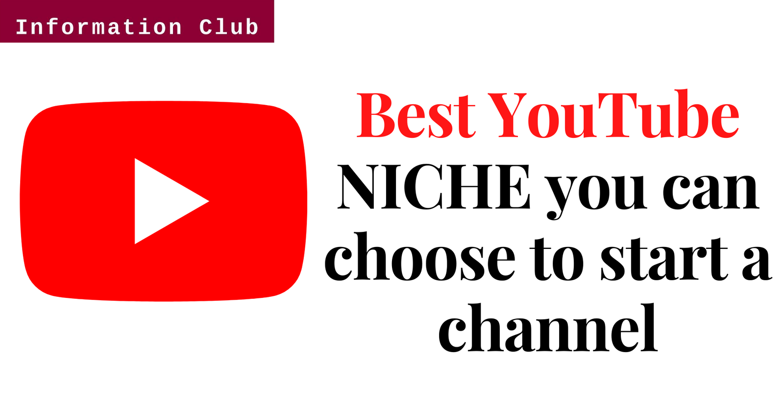 Best YouTube NICHE you can choose to start your channel https://www.clubinfonline.com/2020/08/30/complete-guide-to-make-money-online-with-youtube/